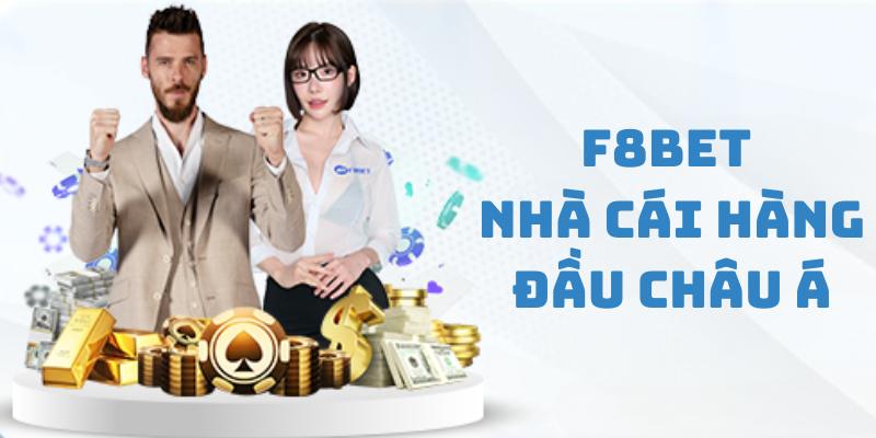 F8BET - Nhà cái hàng đầu Châu Á