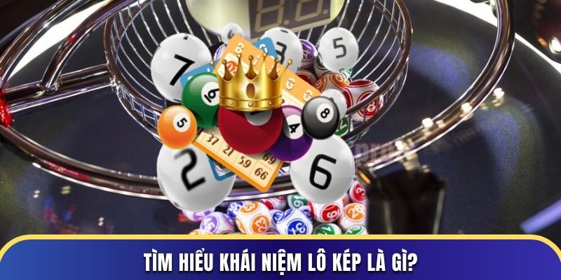 Tìm hiểu khái niệm lô kép là gì?